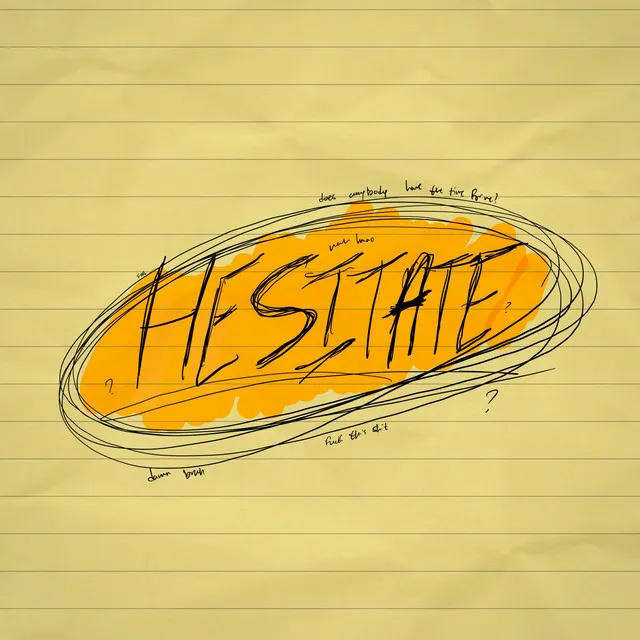 Hesitate