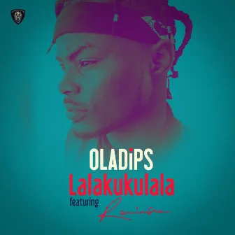 Lalakukulala by Oladips