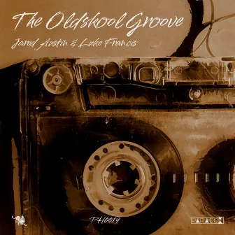 The Oldskool Groove by Luke Francis