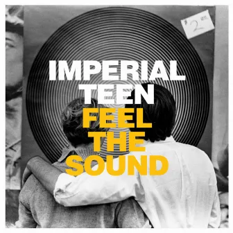 Feel the Sound by Imperial Teen