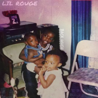 Back When by Lil Rouge