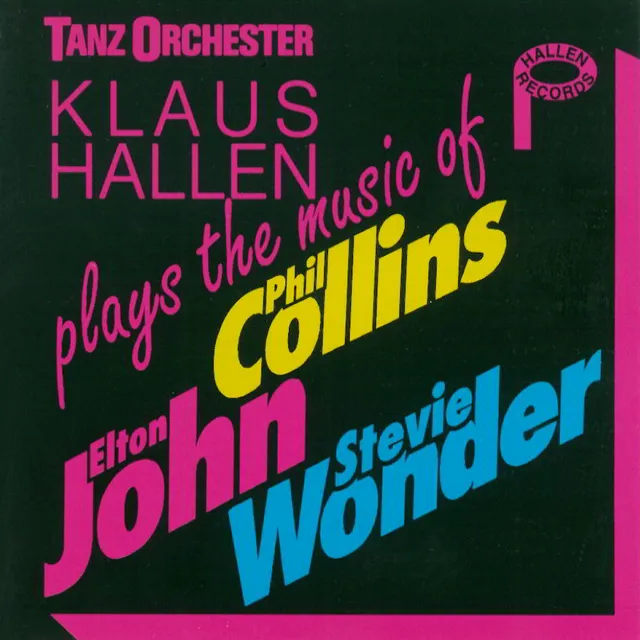 Tanz Orchester Klaus Hallen plays The Music of Phil Collins, Elton John and Stevie Wonder