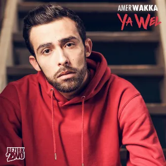 Ya Wel by Amer Wakka