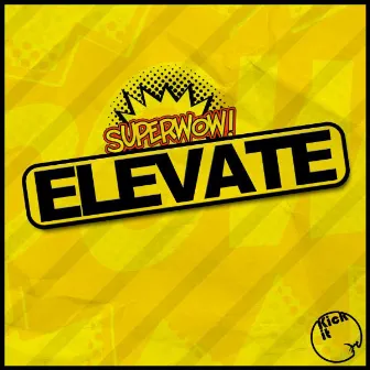 Elevate by Superwow