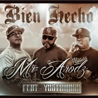 Bien Hecho by Mr Arodz