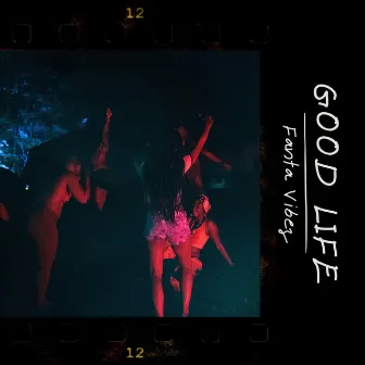 Good Life by Fanta Vibez