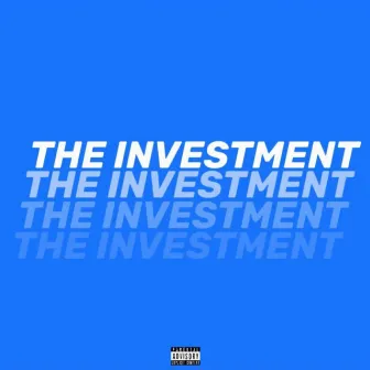 The Investment (Blue Tape) by Spank Nitti James