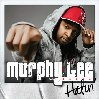 Hatin' by Murphy Lee