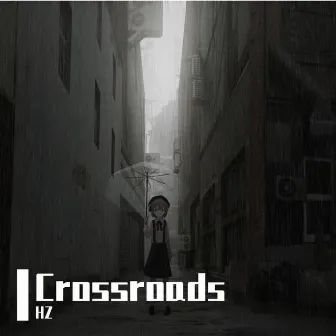 Crossroads by Hz