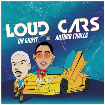 Loud Cars by Oh Ghost