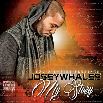 My Story by Josey Whales