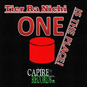 One (Is The Place) by Tier Ra Nichi