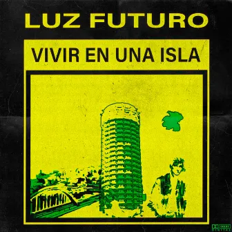 Vivir en una Isla by Luz Futuro