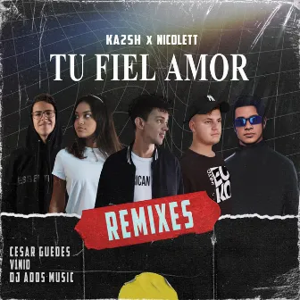 Tu Fiel Amor (Remix) by Nicolett