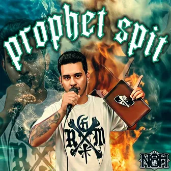 Prophet Spit by N8H