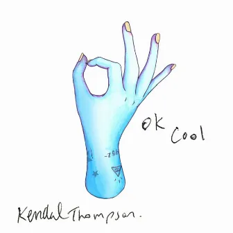 OK Cool by Kendal Thompson