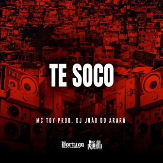 Te Soco by DJ João Do Arará