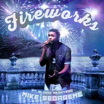 Fireworks by Mike Sebareme