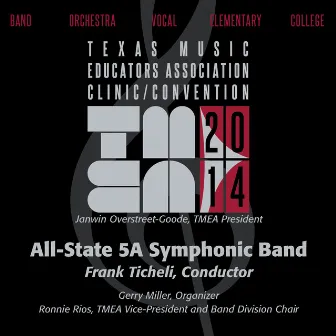 2014 Texas Music Educators Association (TMEA): All-State 5A Symphonic Band by 