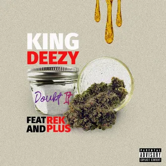 Doubt It by King Deezy