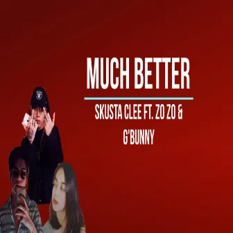 Much Better (Remix) by Zo zo