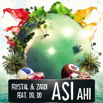 Asi Ahi (feat. Dr. Dd) by Frystal