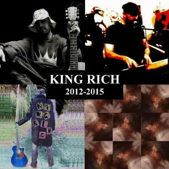 King Rich 2012-2015 by King Rich