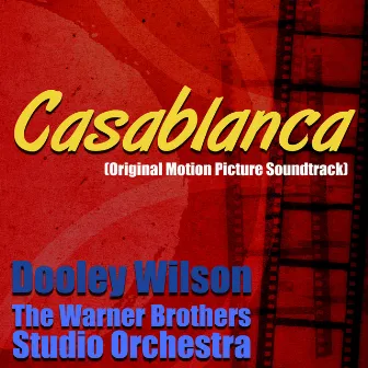 Casablanca (Original Motion Picture Soundtrack) by Dooley Wilson