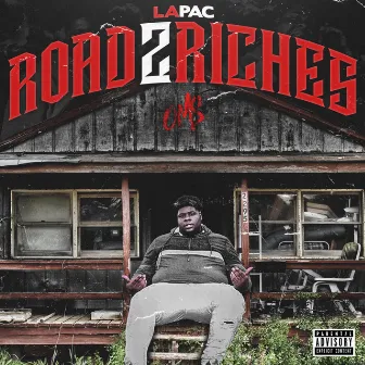 Road 2 Riches by La Pac