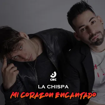 Mi Corazón Encantado by LA CHISPA