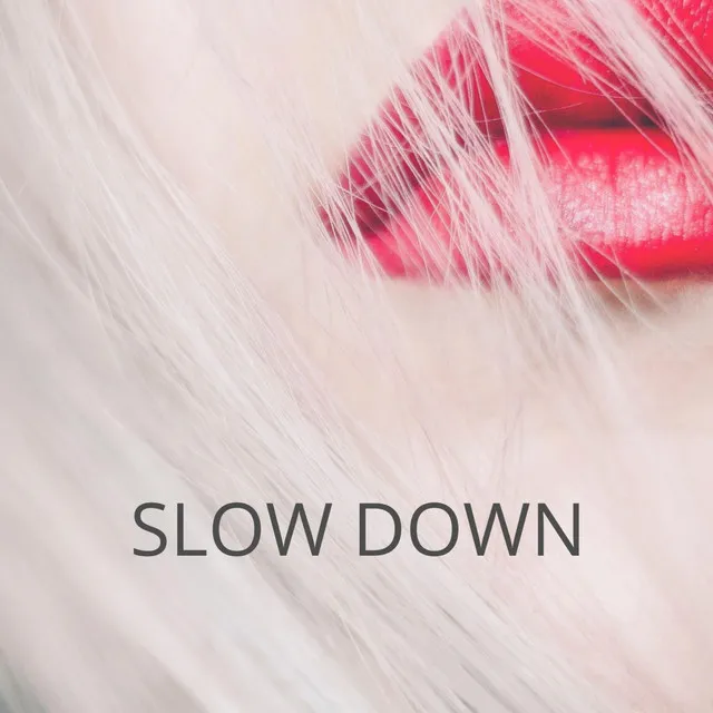 SlowDown