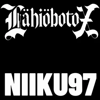 NIIKU97 by LÄHIÖBOTOX