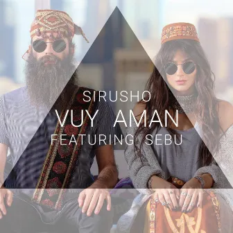 Vuy Aman (feat. Sebu) by Sirusho