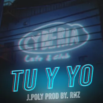 Tu y Yo by J.Poly