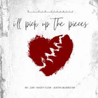 I'll Pick Up The Pieces by R.I.Plk