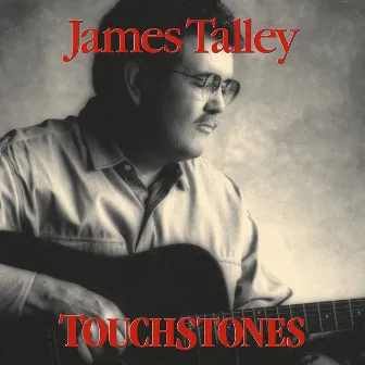 Touchstones by James Talley