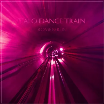 Italo Dance Train Rome Berlin by Pael