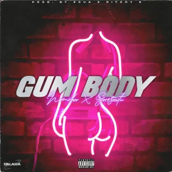 Gumbody by Unknown Artist