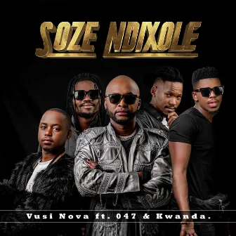 Soze Ndixole by Kwanda