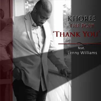 Thank You by Khoree The Poet