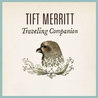 Traveling Companion by Tift Merritt