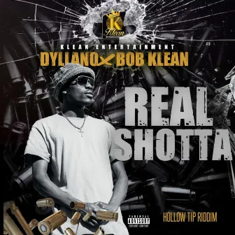 Real Shotta by Bob Klean