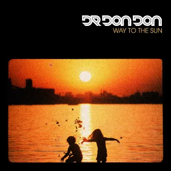 Way to the Sun EP by Dr Don Don