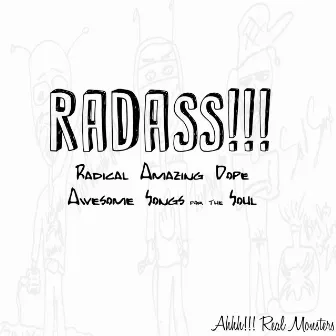 RadAss!!! by Ahhh!!! Real Monsters