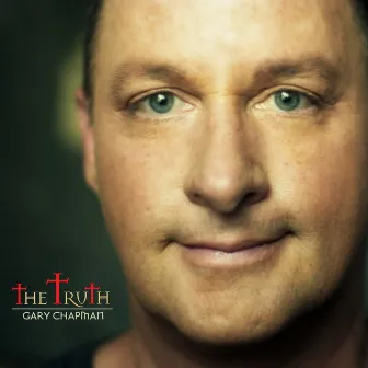 The Truth by Gary Chapman