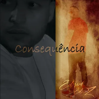 Consequência by Edi-Z