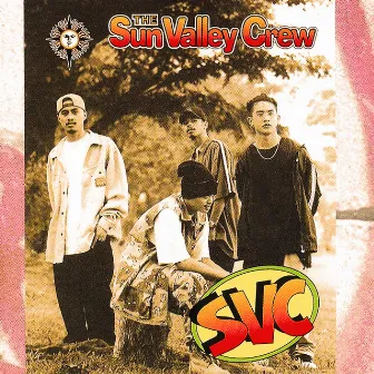 The Sun Valley Crew by Sun Valley Crew