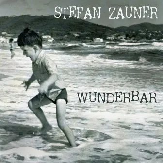 Wunderbar by Stefan Zauner