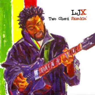 Two Chord Skankin' by Lyndon John X