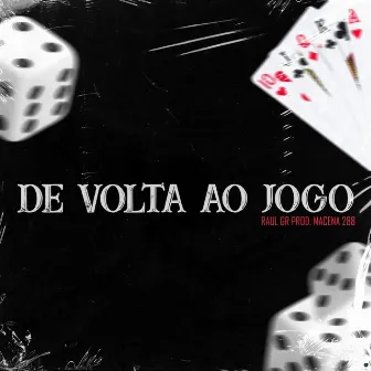 De Volta ao Jogo by Raul GR